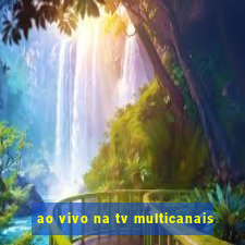 ao vivo na tv multicanais